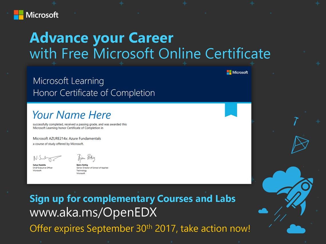 Advance you career with Free Microsoft Online Certification at http://OpenEdx.Microsoft.com/ . Sign up for complementary Courses and Labs. Offer expires on September 30th. Take action now!